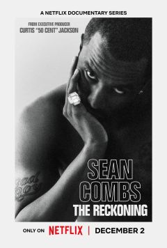 Сериал Sean Combs: The Reckoning (2025)