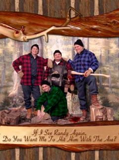 Если я снова встречу Рэнди, хочешь ли ты, чтобы я ударил его топором?